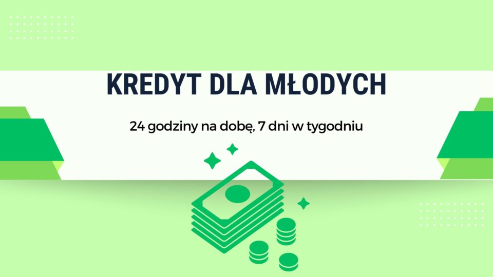 Kredyt dla młodych