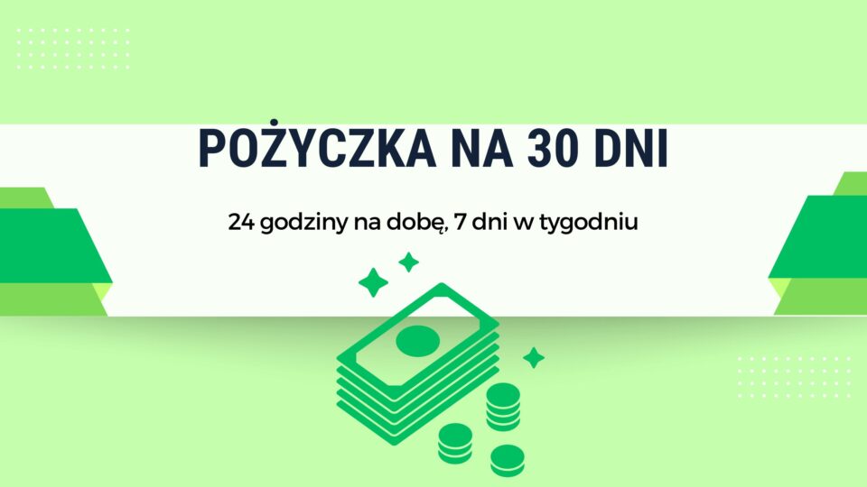 pożyczka na 30 dni