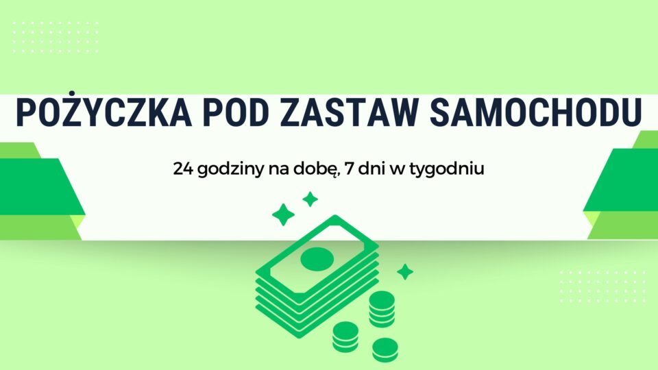 Pożyczka pod zastaw samochodu