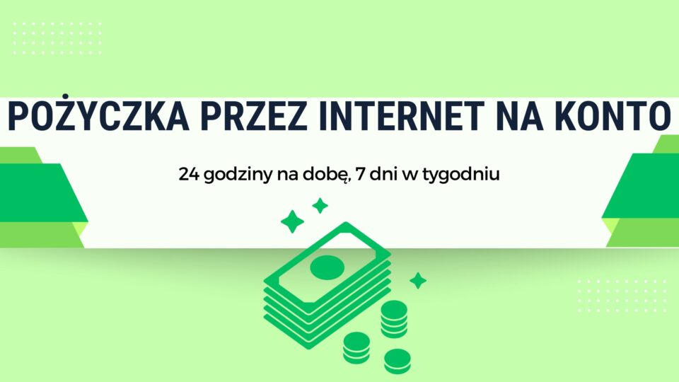 Pożyczka przez internet na konto